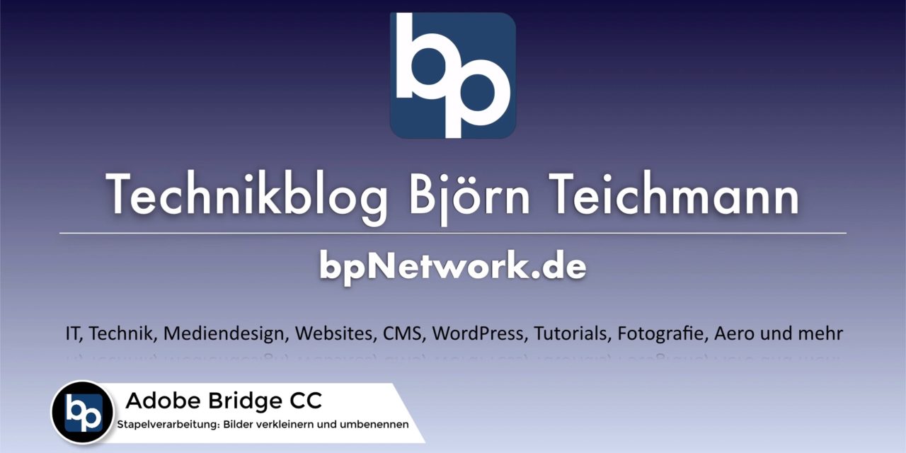 Ado­be Bridge: Sta­pel – Bil­der ver­klei­nern und umbenennen