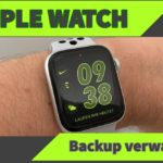 Apple Watch Back­up löschen und verwalten